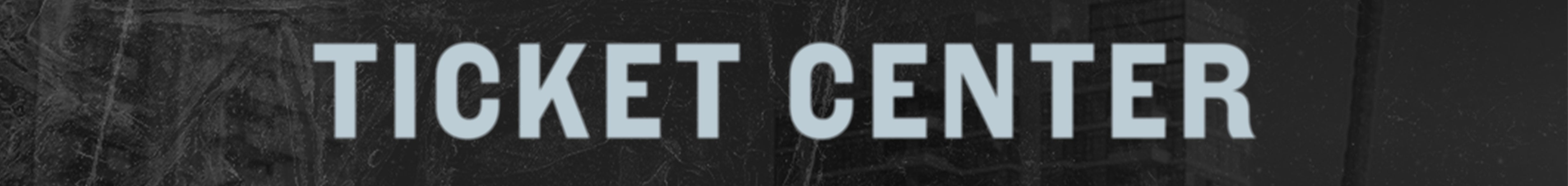 TicketCenter_SkinnyBanner.jpg